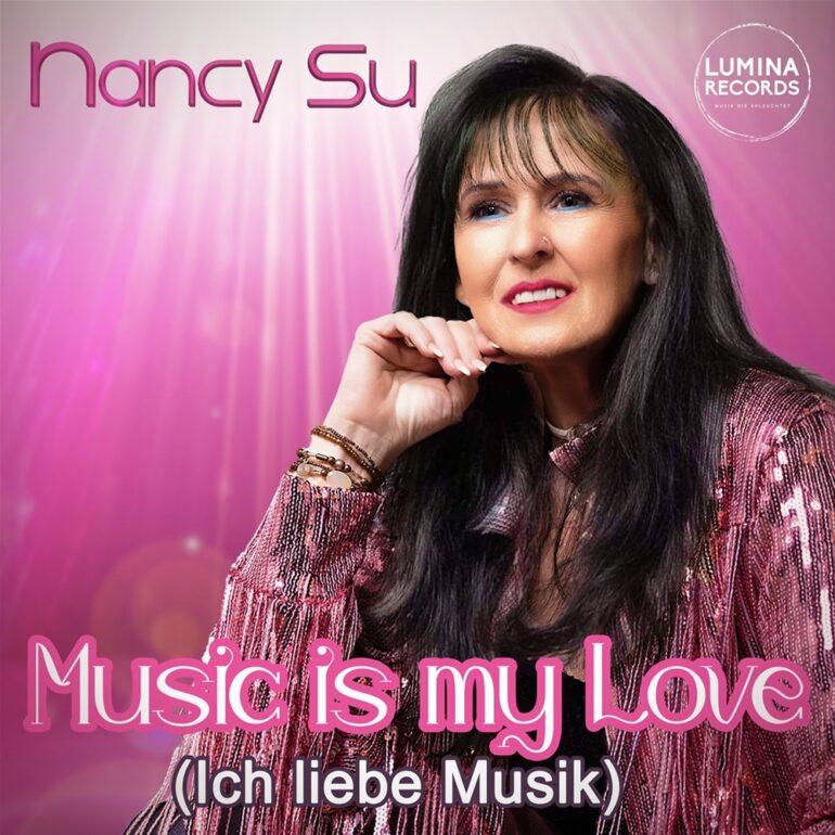 Nancy Su – Music Is My Love (Ich Liebe Musik)