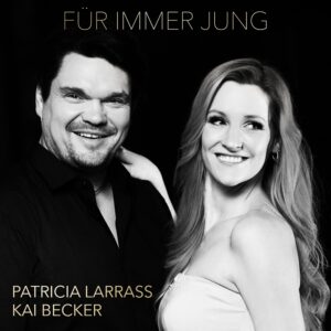 Patricia Larrass, Kai Becker – Für Immer Jung