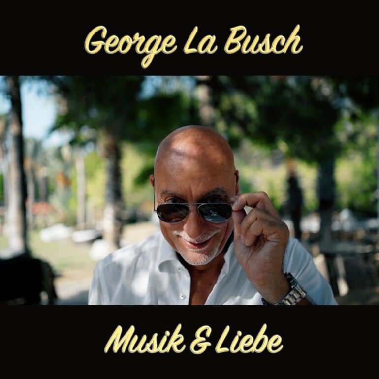 George La Busch –  Musik Und Liebe