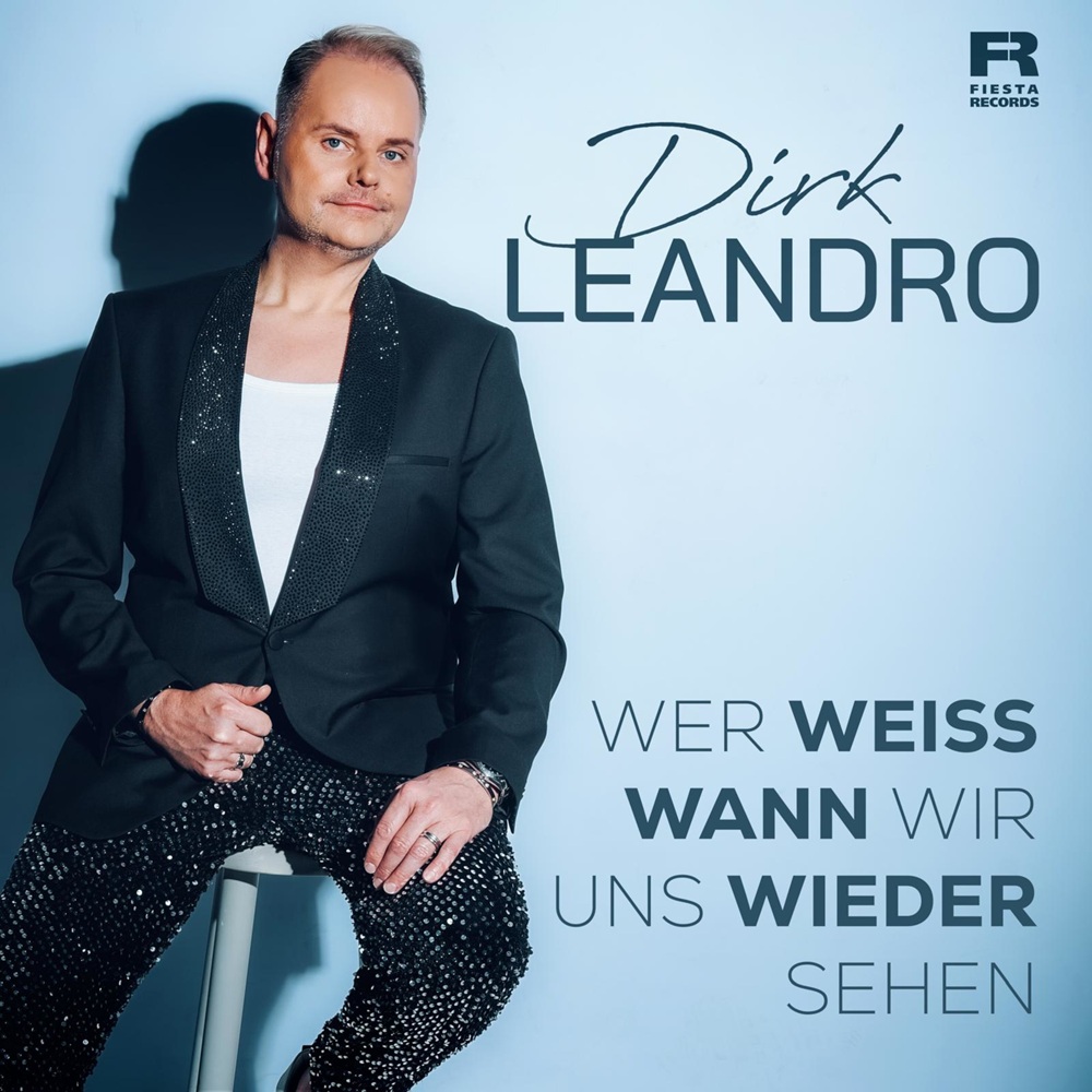 Dirk Leandro – Wer Weiß Wann Wir Uns Wieder Sehen