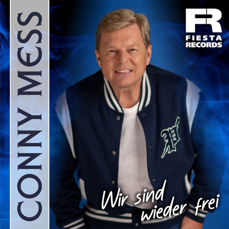 Conny Mess – Wir Sind Wieder Frei