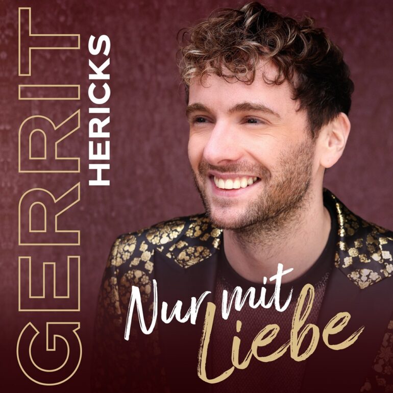 Gerrit Hericks – Nur Mit Liebe