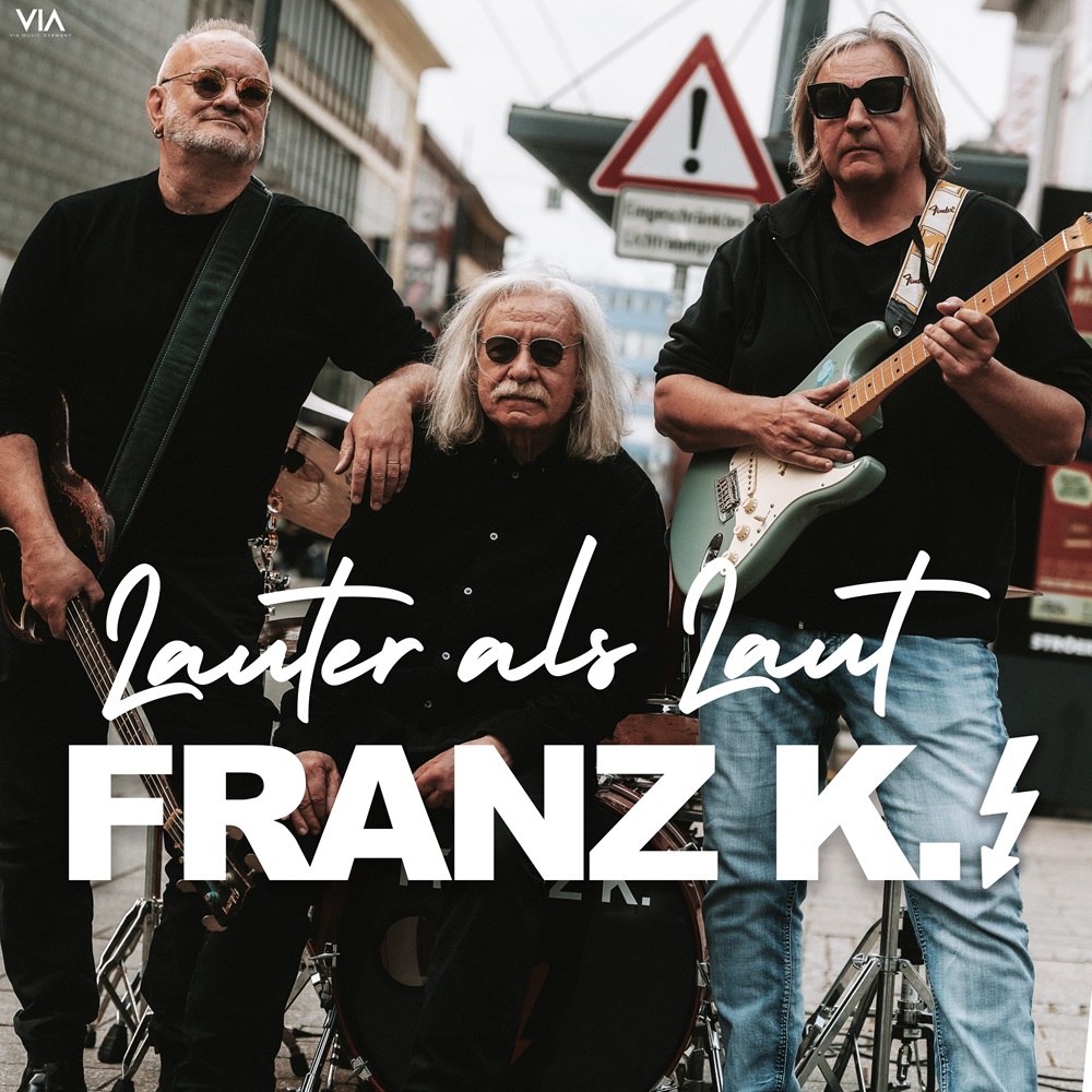 Franz K. – Lauter Als Laut