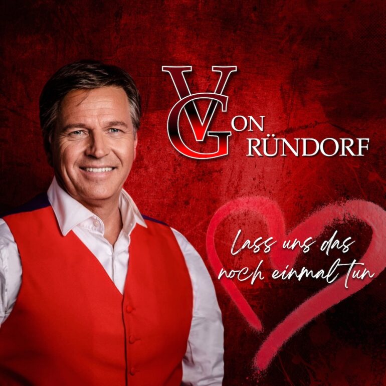Von Gründorf – Lass Uns Das Noch Einmal Tun