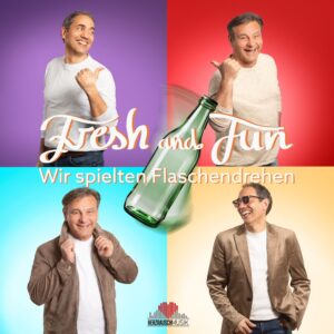 Fresh and Fun – Wir Spielten Flaschendrehen