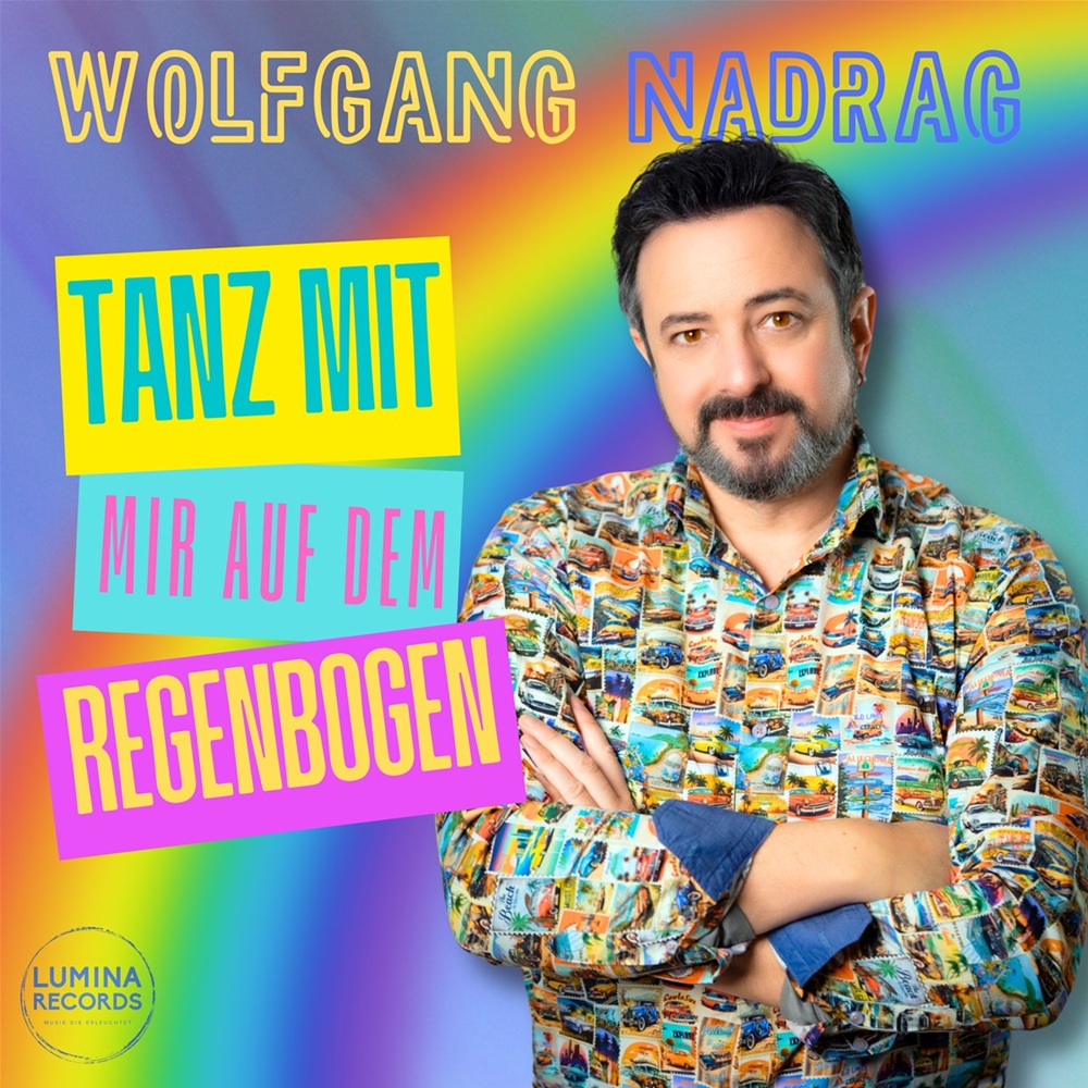 Wolfgang Nadrag – Tanz Mit Mir Auf Dem Regenbogen