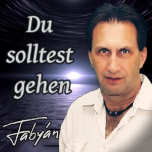 Fabyán – Du Solltest Gehen