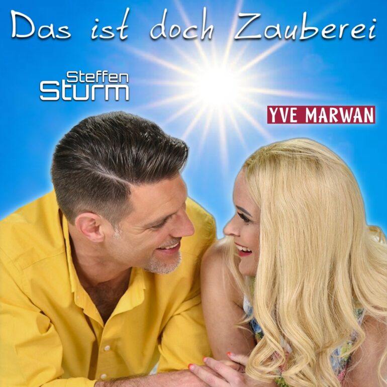 Steffen Sturm & Yve Marwan – Das Ist Doch Zauberei