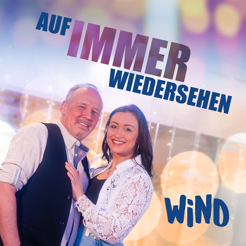 Wind – Auf Immer Wiedersehen