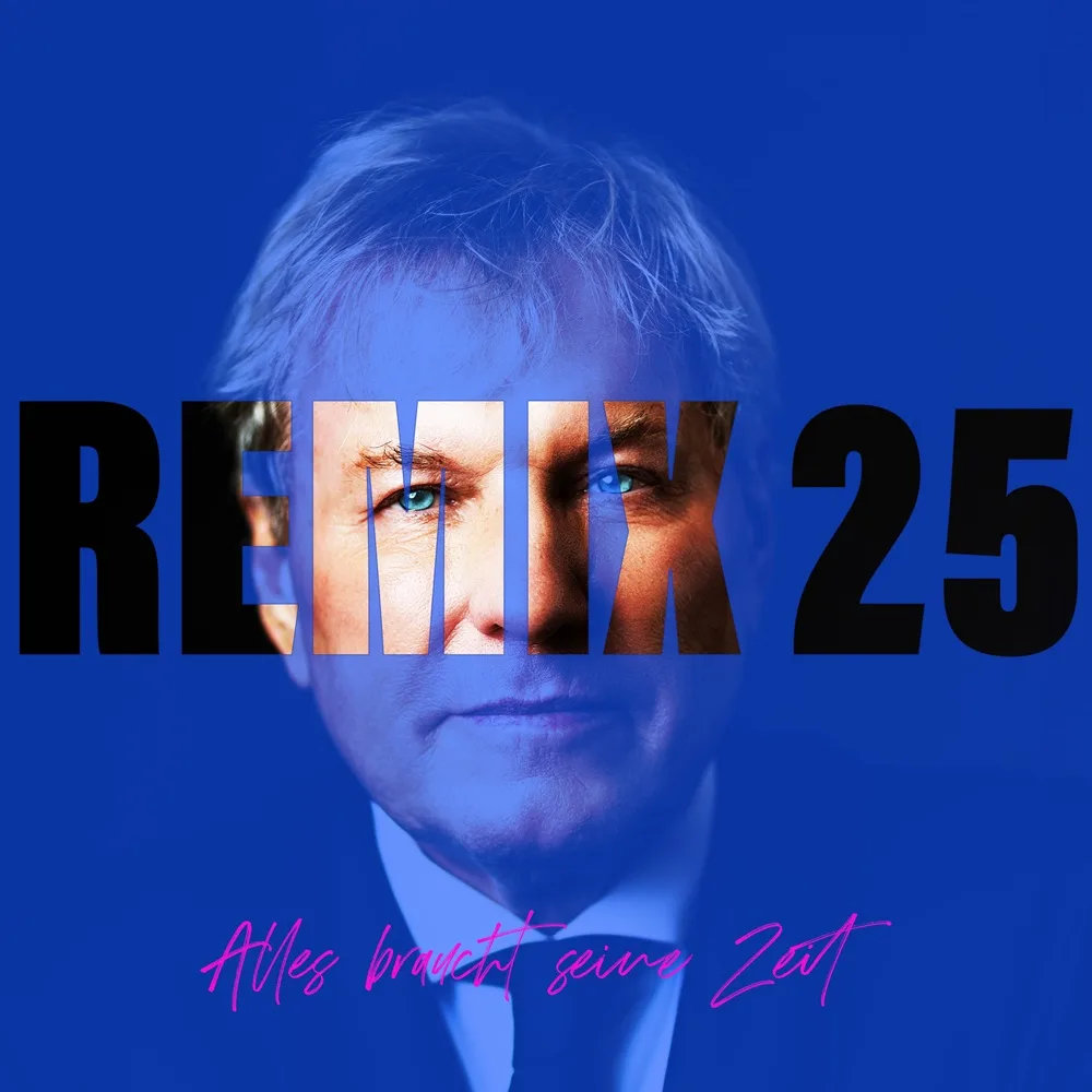 Bernhard Brink – Alles Braucht Seine Zeit (Remix 25)
