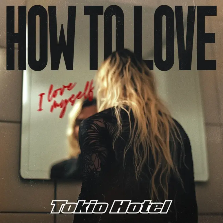 Tokio Hotel – How To Love