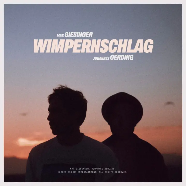 Max Giesinger & Johannes Oerding – Wimpernschlag