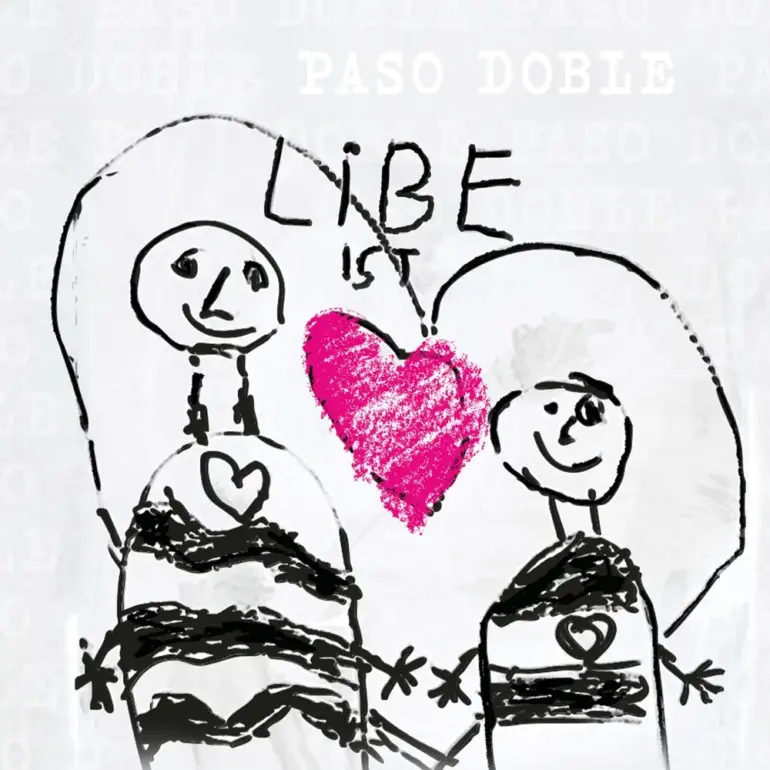 Paso Doble – Libe Ist