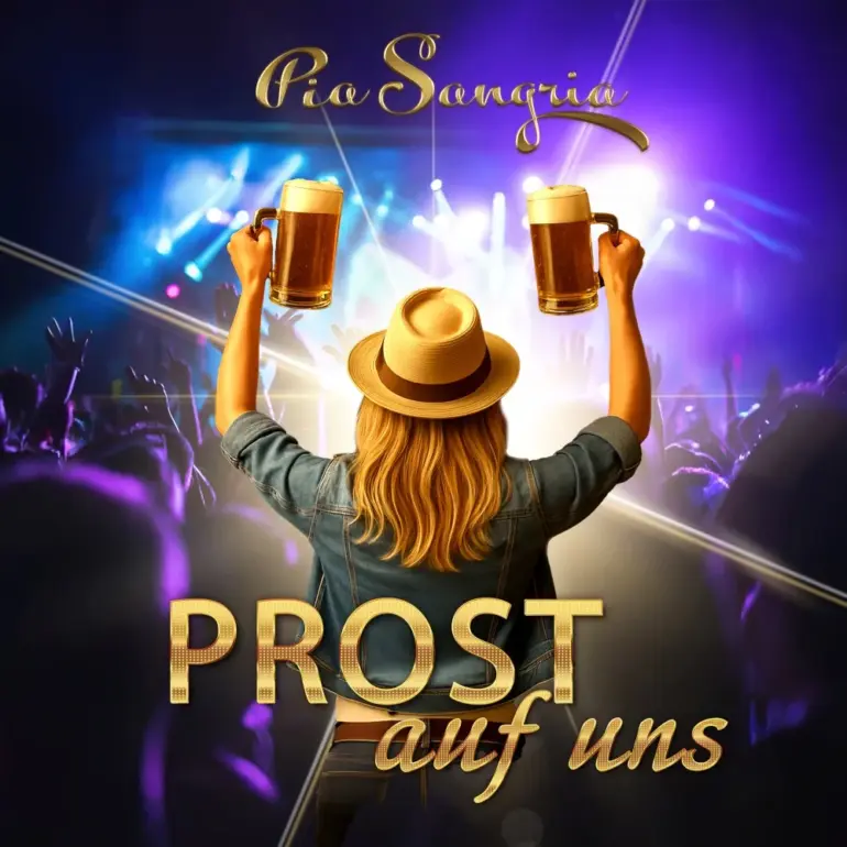 Pia Sangria – Prost Auf Uns