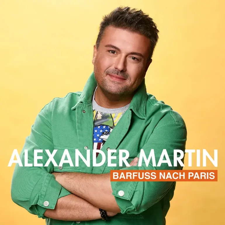 Alexander Martin – Barfuß Nach Paris