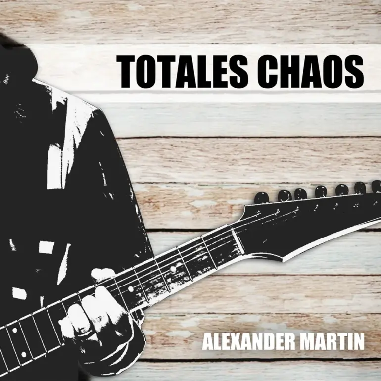 Alexander Martin – Totales Chaos