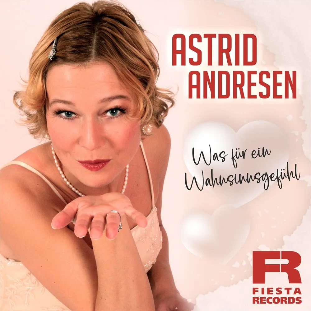 Astrid Andresen – Was Für Ein Wahnsinnsgefühl