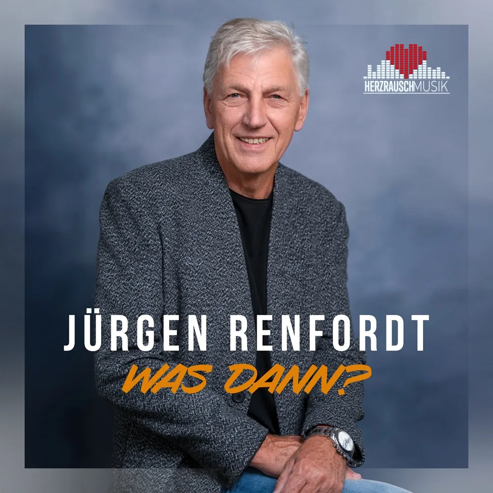 Jürgen Renfordt – Was Dann?
