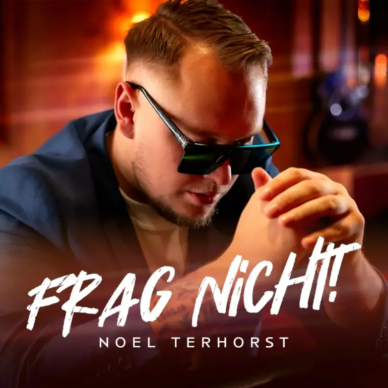 Noel Terhorst – Frag Nicht