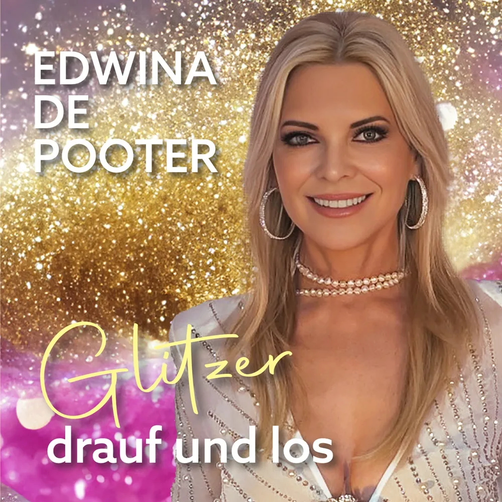 Edwina De Pooter – Glitzer Drauf Und Los
