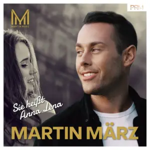 Martin März – Sie Heißt Anna Lena