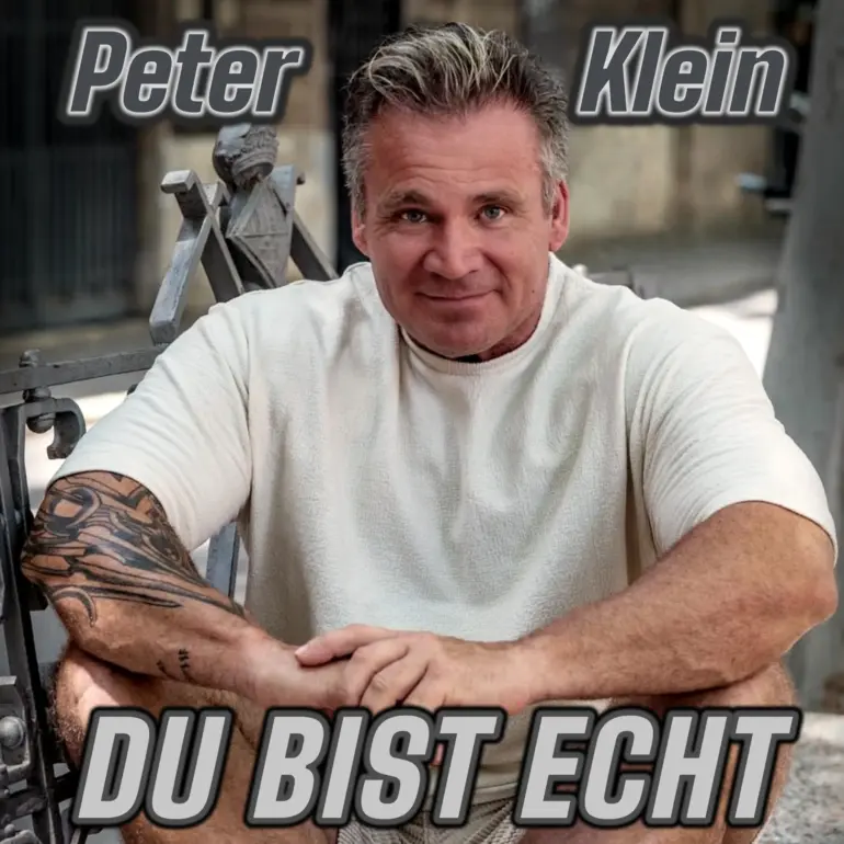 Peter Klein – Du Bist Echt