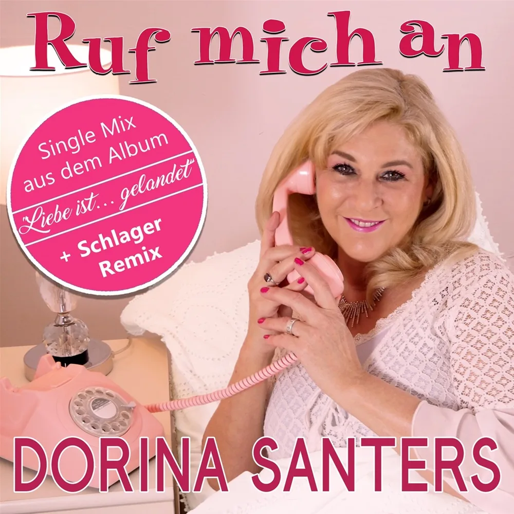 Dorina Santers – Ruf Mich An