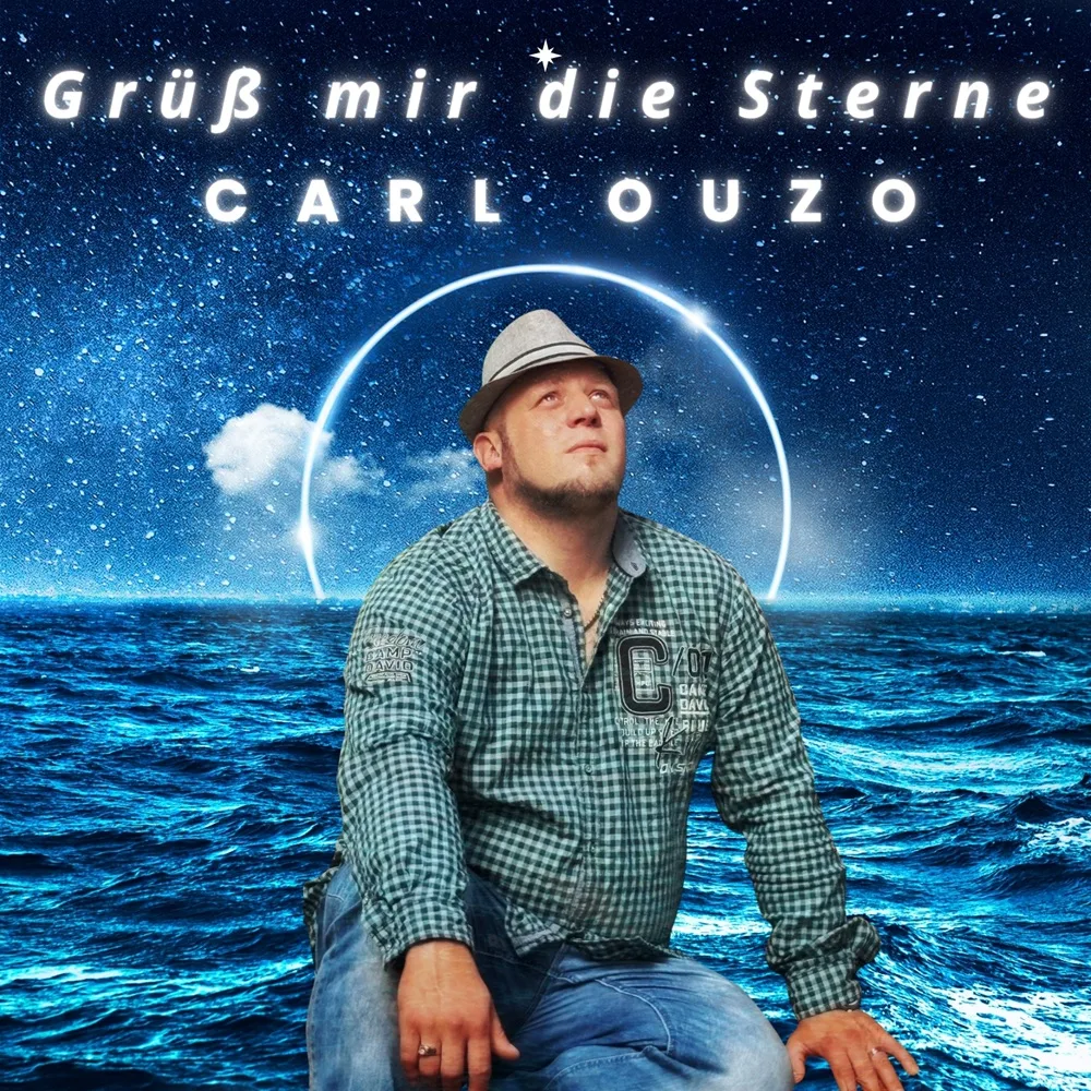 Carl Ouzo – Grüß Mir Die Sterne