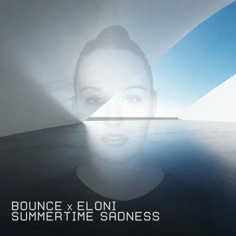 Bounce x Eloni – Summertime Sadness