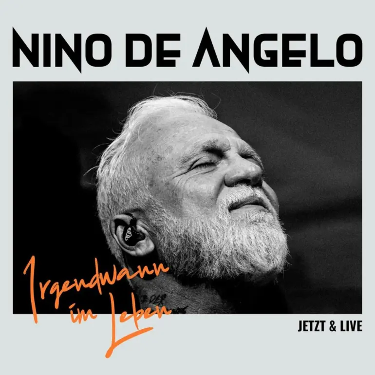 Nino de Angelo – Irgendwann Im Leben = Jetzt & Live