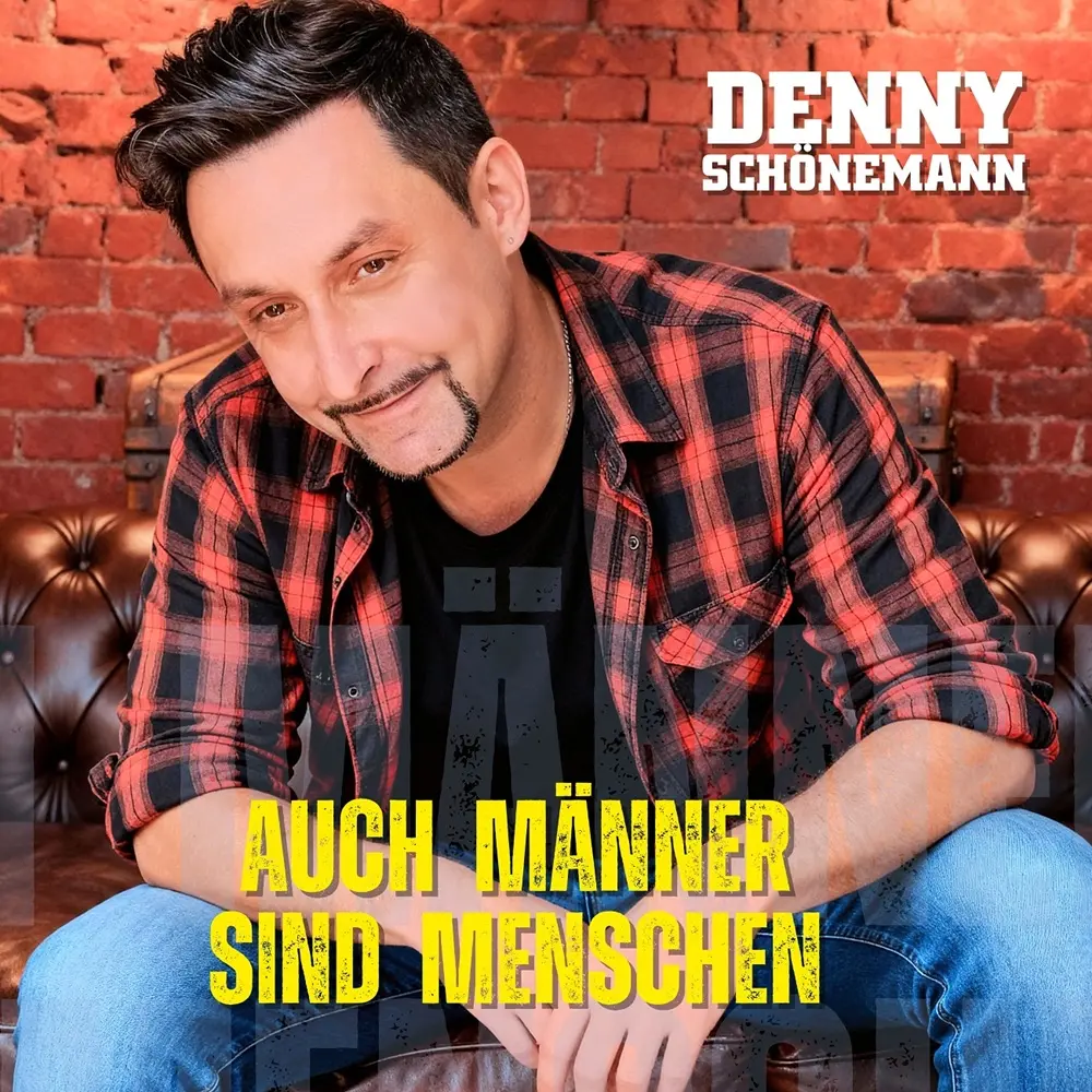 Denny Schönemann – Auch Männer Sind Menschen