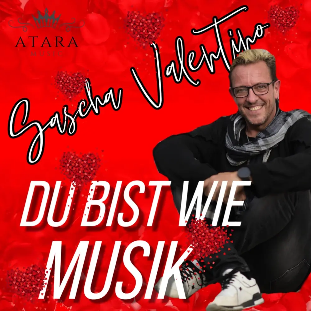 Sascha Valentino – Du Bist Wie Musik