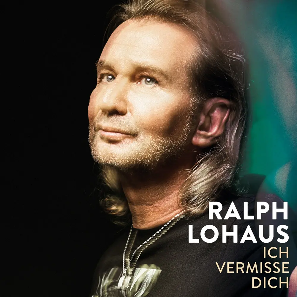 Ralph Lohaus – Ich Vermisse Dich