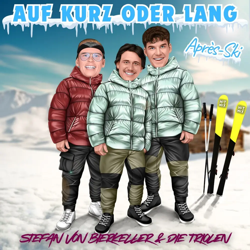 Stefan Von Bierkeller & Die Triolen – Auf Kurz Oder Lang (Apres Ski)