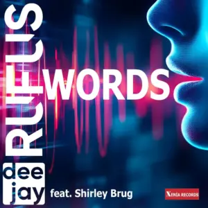 dee jay RUFUS feat. Shirley Brug – Words