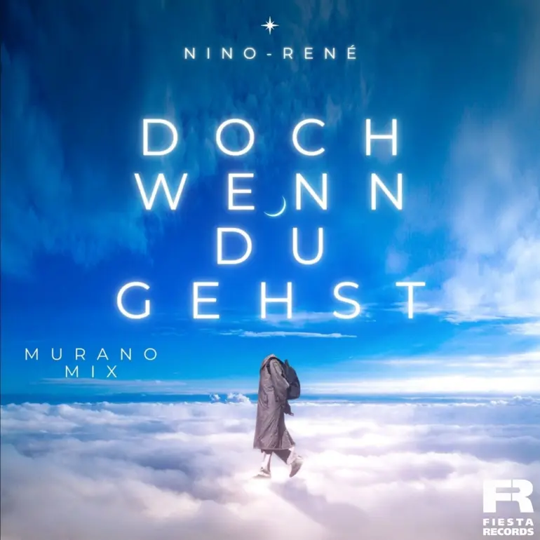 Nino René – Doch Wenn Du Gehst (Murano Mix)