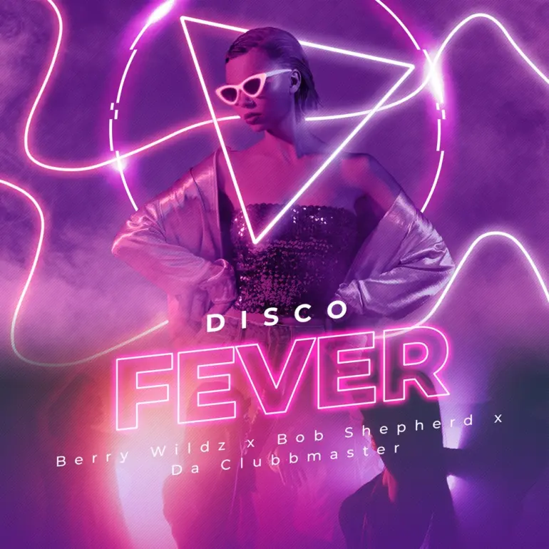 Berry Wildz x Bob Shepherd x Da Clubbmaster – Disco Fever