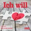 Ulli Schwinge – Ich Will
