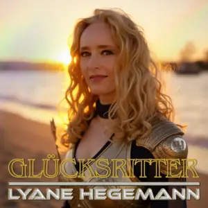 Lyane Hegemann – Glücksritter