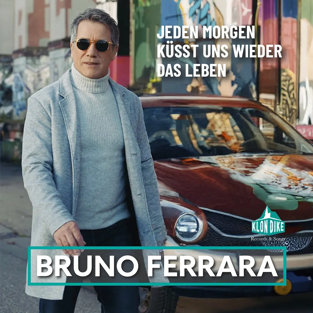 Bruno Ferrara – Jeden Morgen Küsst Uns Wieder Das Leben