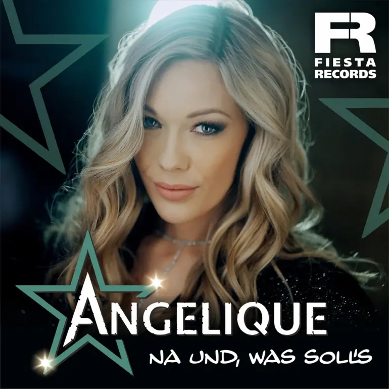 Angelique – Na Und, Was Soll’s