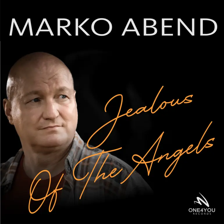 Marko Abend – Jealous Of The Angels