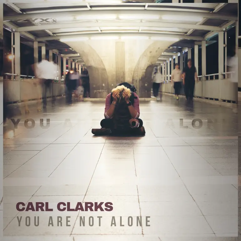 Carl Clarks – You Are Not Alone