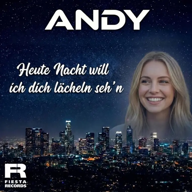 ANDY – Heute Nacht Will Ich Dich Lächeln Seh’n