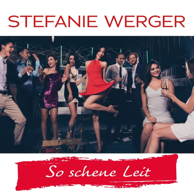 Stefanie Werger – So Schene Leit