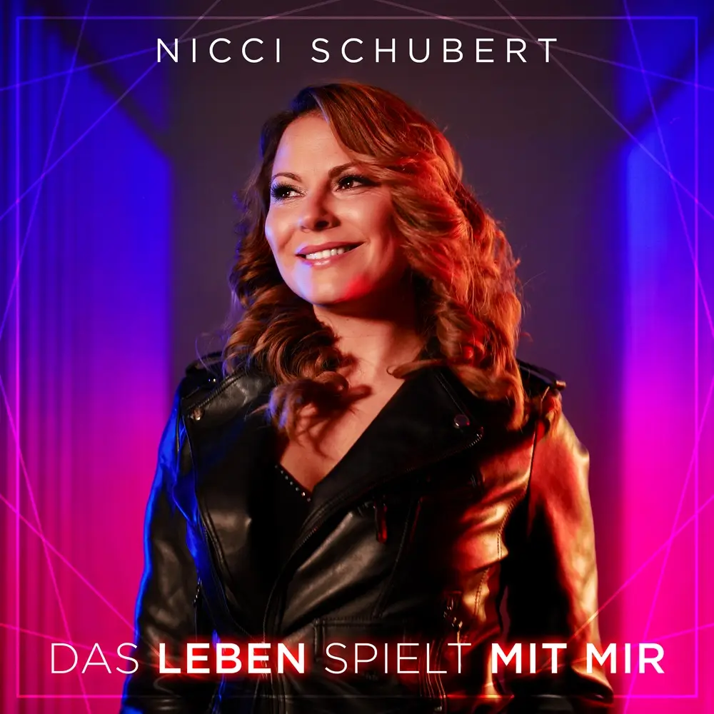 Nicci Schubert – Das Leben Spielt Mit Mir