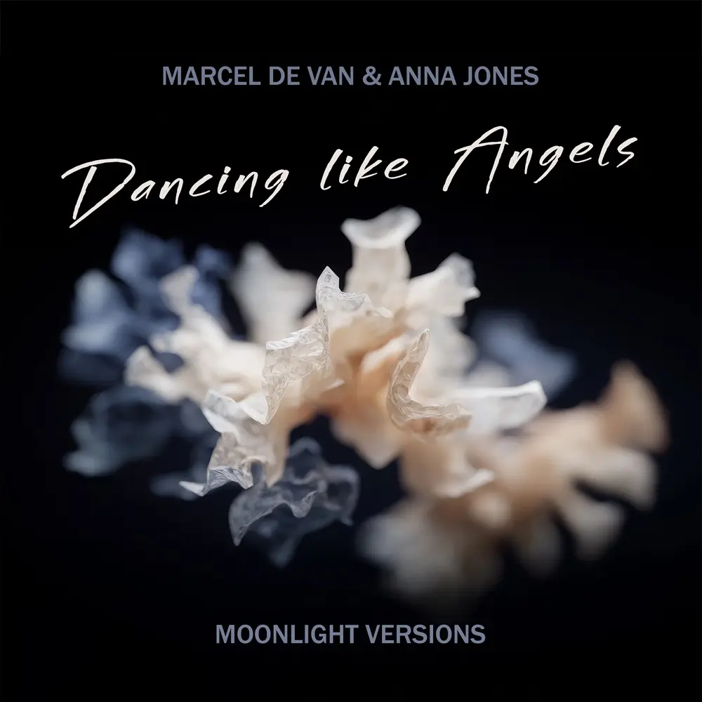 Marcel de Van & Anna Jones – Dancing Like Angels (Moonlight Versions)