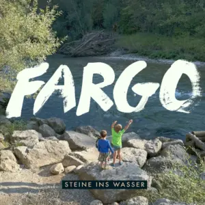 FARGO – Steine Ins Wasser