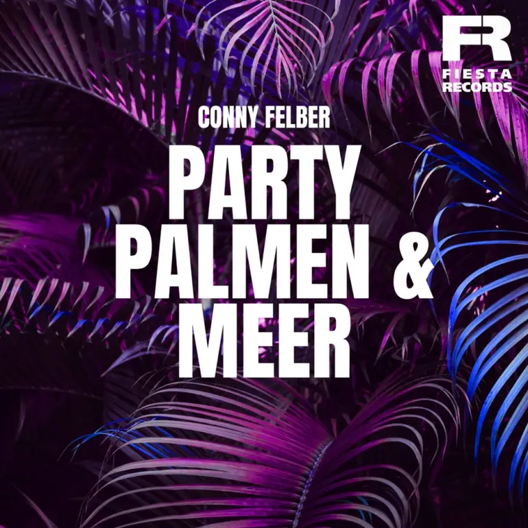 Conny Felber – Party, Palmen & Meer