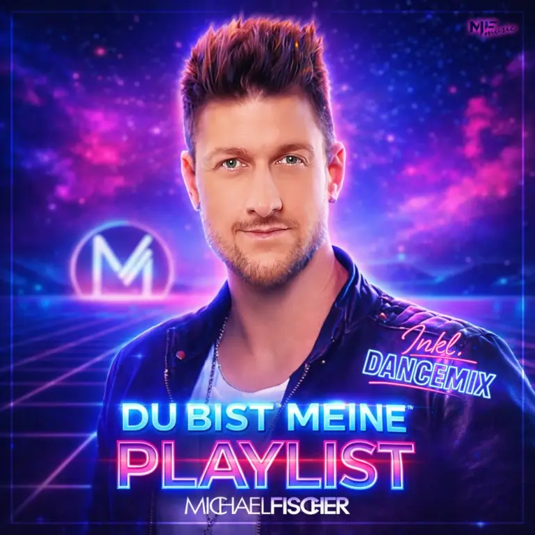 Michael Fischer – Du Bist Meine Playlist